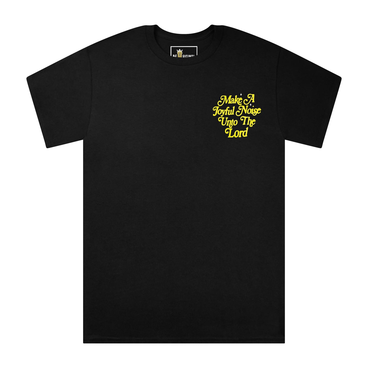 Make A Joyful Noise Unto The Lord Tee