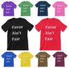 &#39;&#39;Favor Ain&#39;t Fair&#39;&#39; - Graphic Short-Sleeve T-Shirt - Be Original Clothing Brand